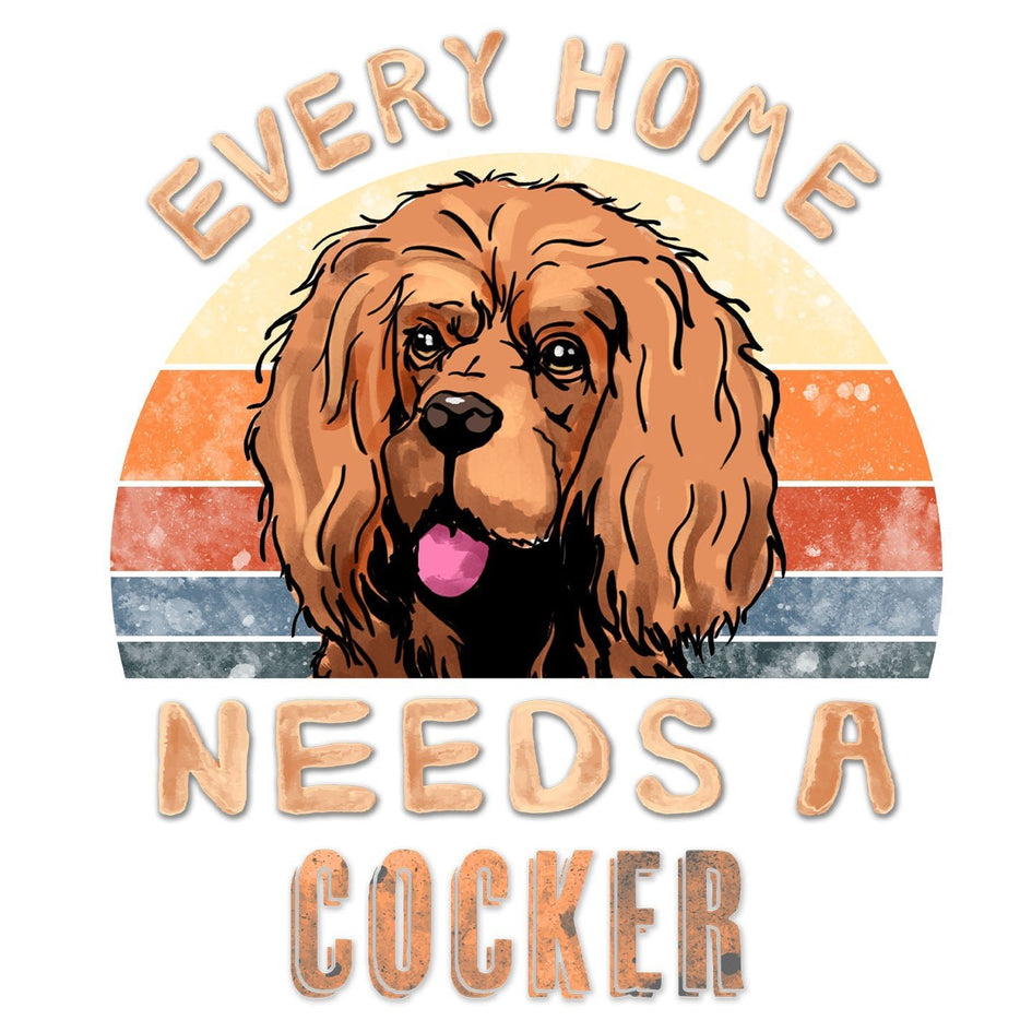 Every Home Needs a Cocker Spaniel - Women's V-Neck T-Shirt