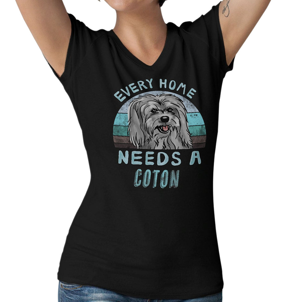 Every Home Needs a Coton de Tulear - Women's V-Neck T-Shirt