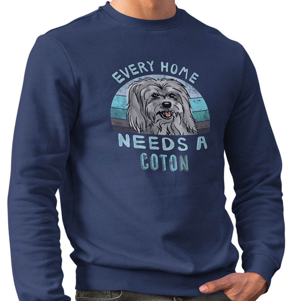 Every Home Needs a Coton de Tulear - Adult Unisex Crewneck Sweatshirt