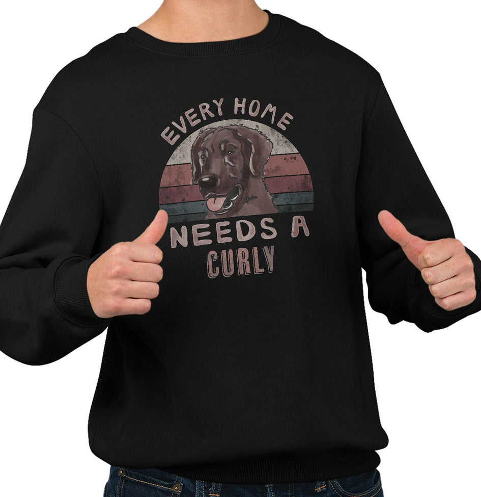 Every Home Needs a Curly-Coated Retriever - Adult Unisex Crewneck Sweatshirt