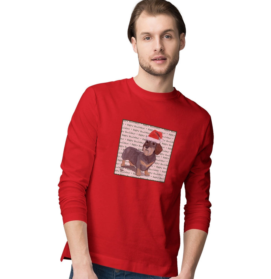 Dachshund (Wire Haired) Happy Howlidays Text - Adult Unisex Long Sleeve T-Shirt