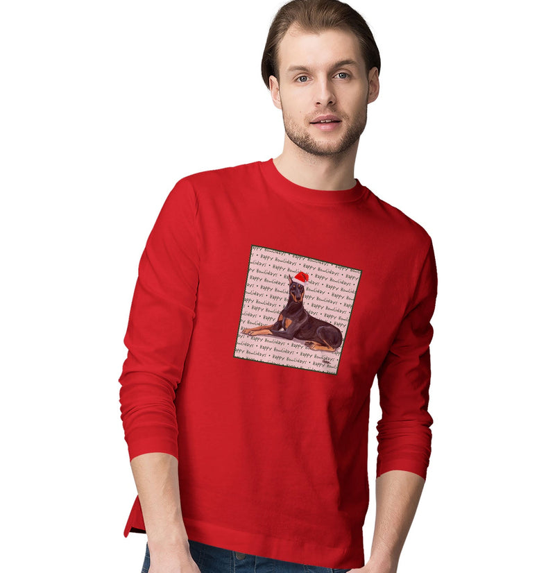 Doberman Pinscher Happy Howlidays Text - Adult Unisex Long Sleeve T-Shirt