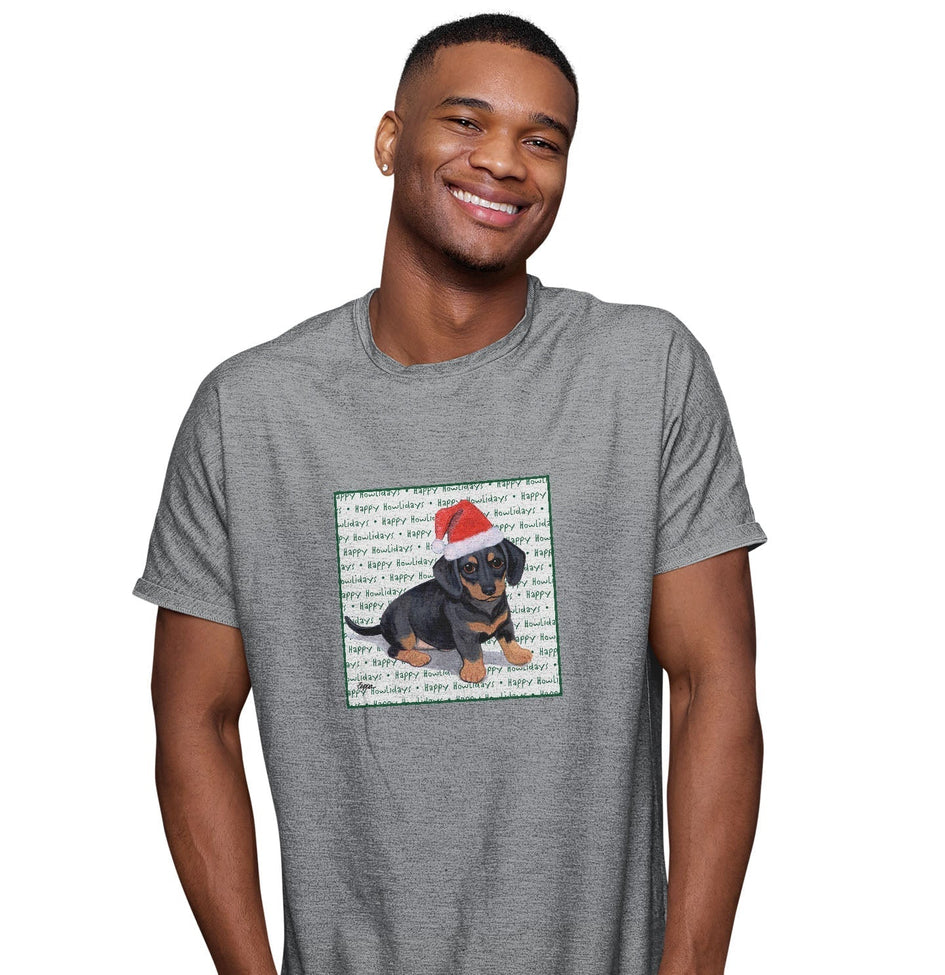 Dachshund Puppy Happy Howlidays Text - Adult Unisex T-Shirt