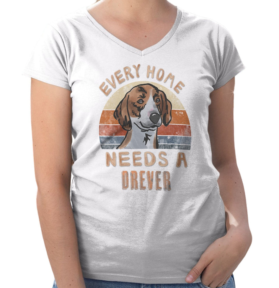 Every Home Needs a Drever - Women's V-Neck T-Shirt