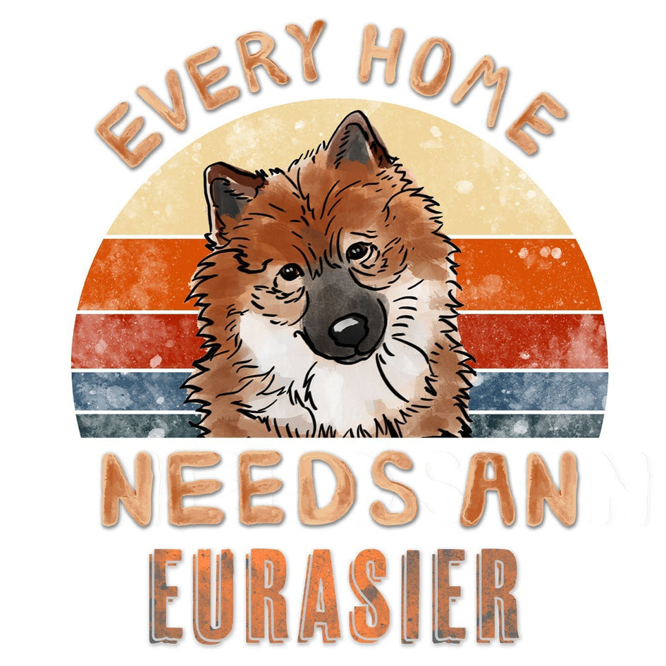 Every Home Needs a Eurasier - Women's V-Neck T-Shirt
