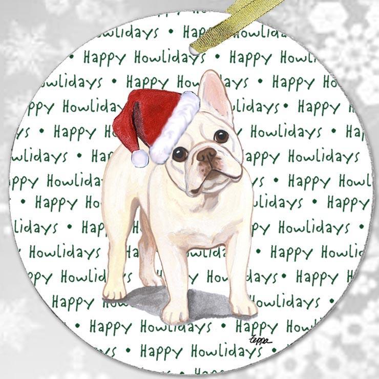 French Bulldog, Creme (or Buff) "Happy Howlidays" Ornament