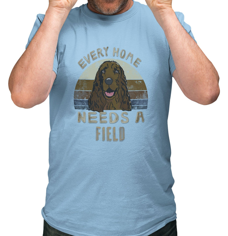 Every Home Needs a Field Spaniel - Adult Unisex T-Shirt