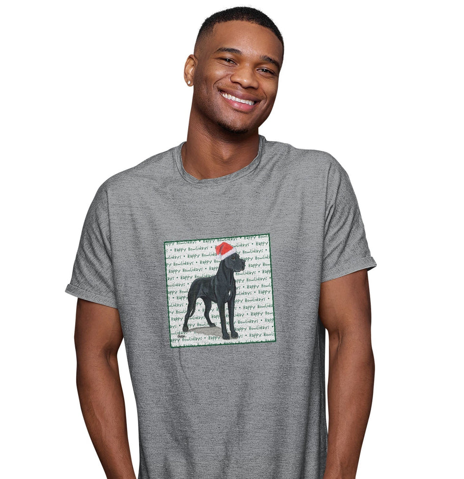 Great Dane Happy Howlidays Text - Adult Unisex T-Shirt