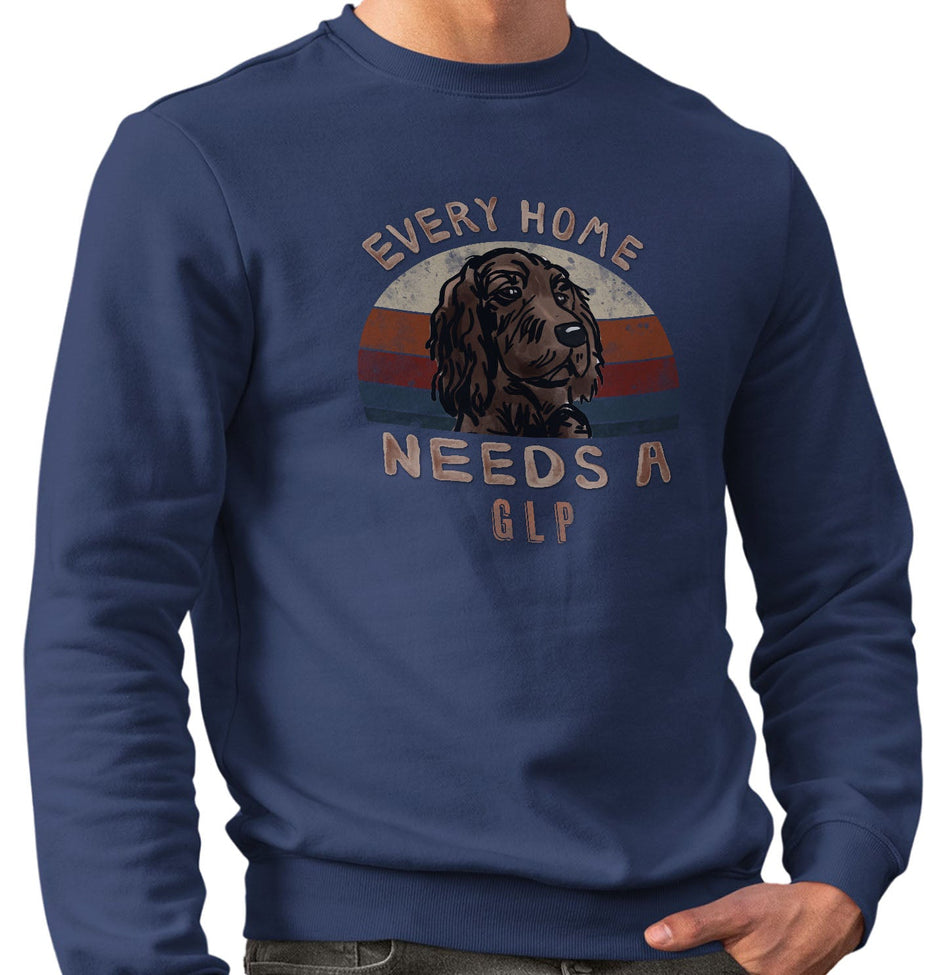 Every Home Needs a German Longhaired Pointer - Adult Unisex Crewneck Sweatshirt