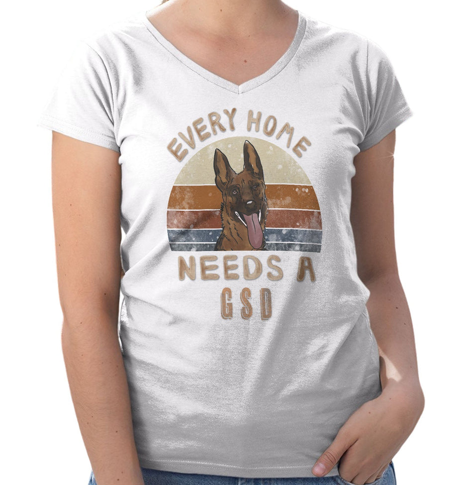 Every Home Needs a German Shepherd Dog - Women's V-Neck T-Shirt