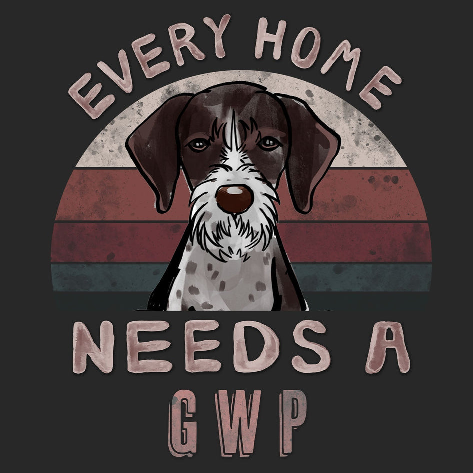 Every Home Needs a German Wirehaired Pointer - Adult Unisex T-Shirt
