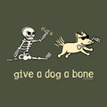 Give a Dog a Bone - Sweatshirt Pullover Hoodie