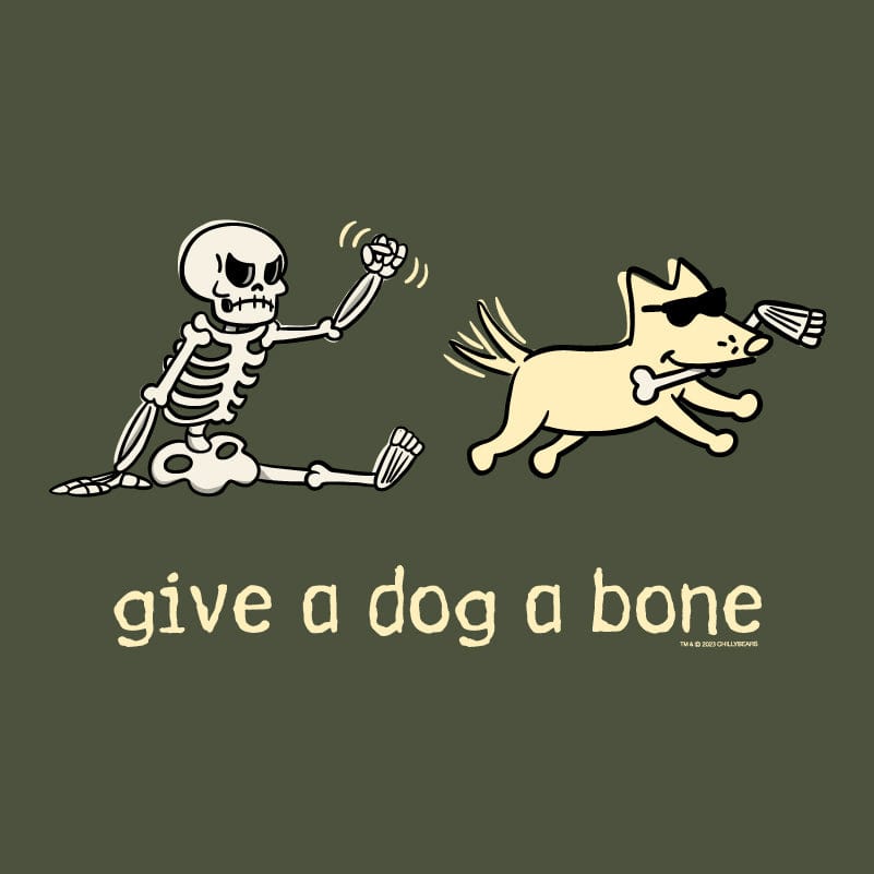 Give a Dog a Bone - Sweatshirt Pullover Hoodie