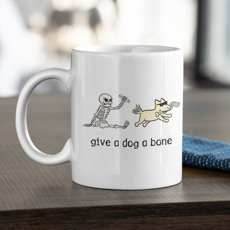 Give a Dog a Bone - Coffee Mug