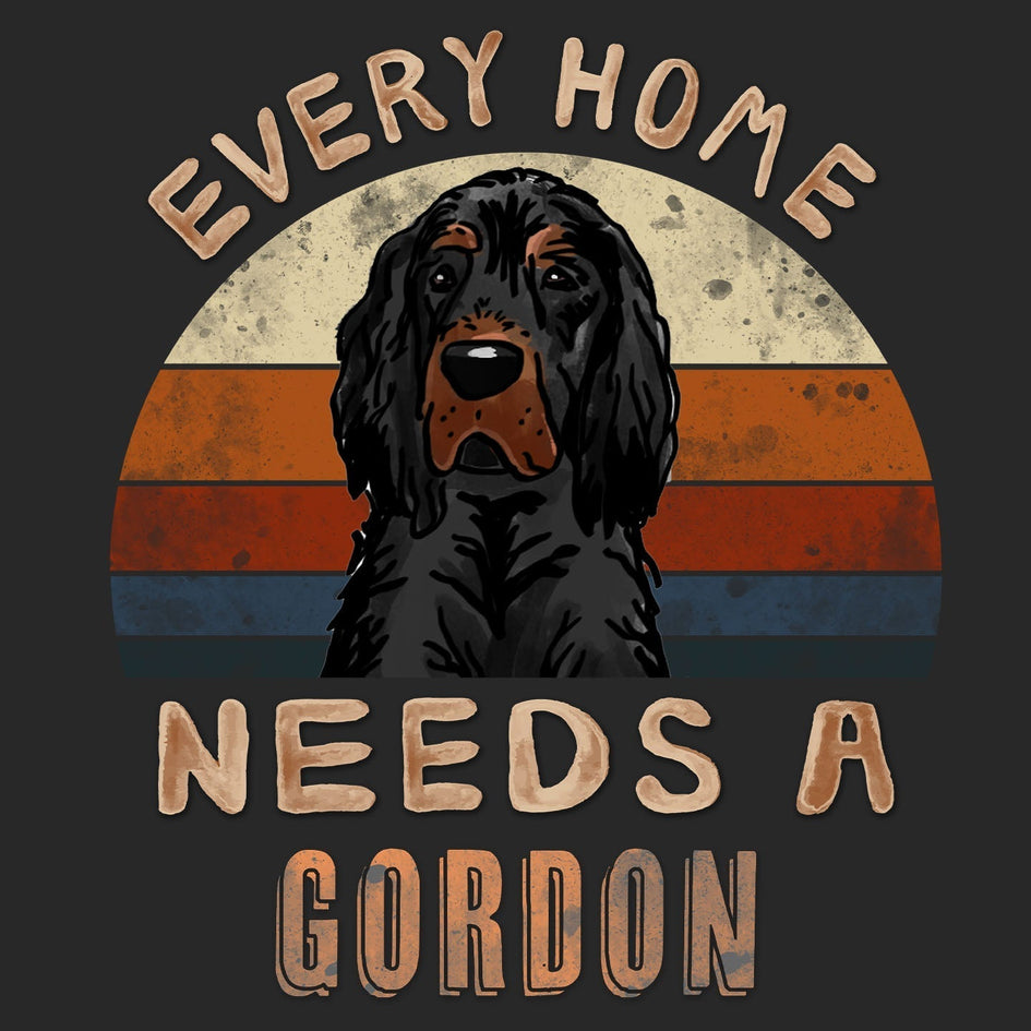 Every Home Needs a Gordon Setter - Adult Unisex T-Shirt