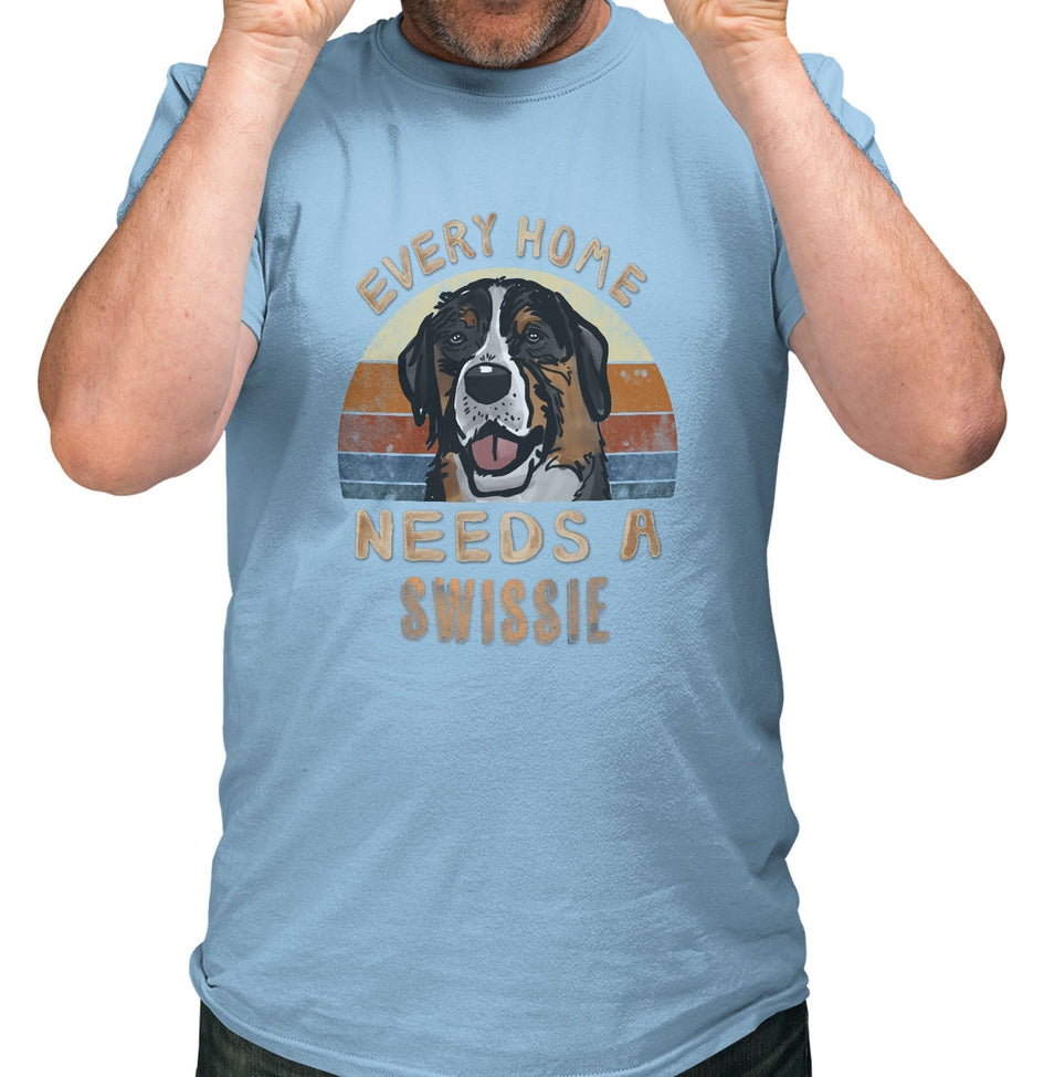 Every Home Needs a Greater Swiss Mountain Dog - Adult Unisex T-Shirt