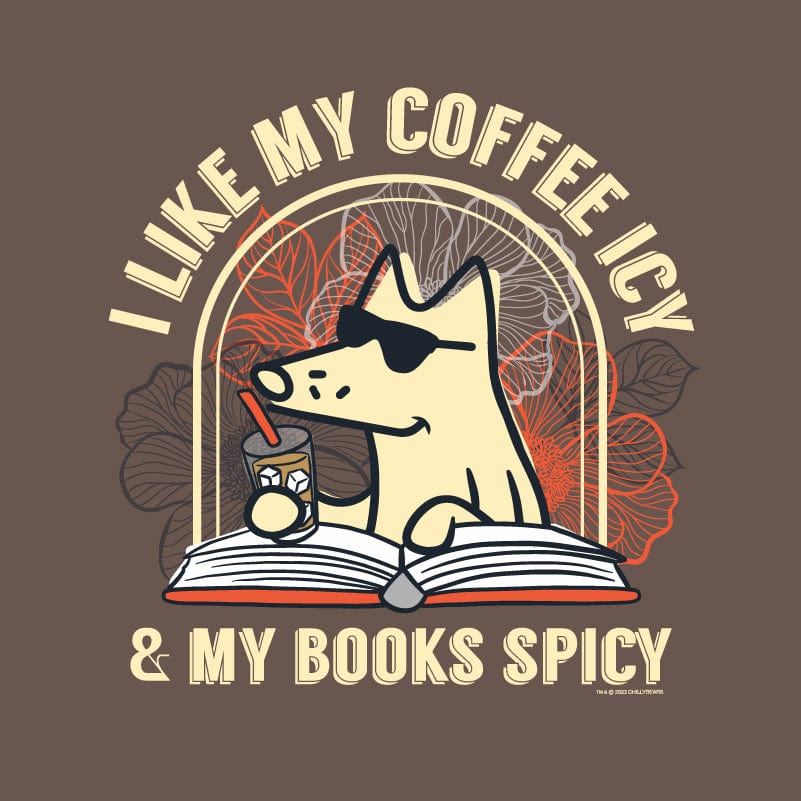 I Like My Coffee Icy And My Books Spicy  - Classic Tee
