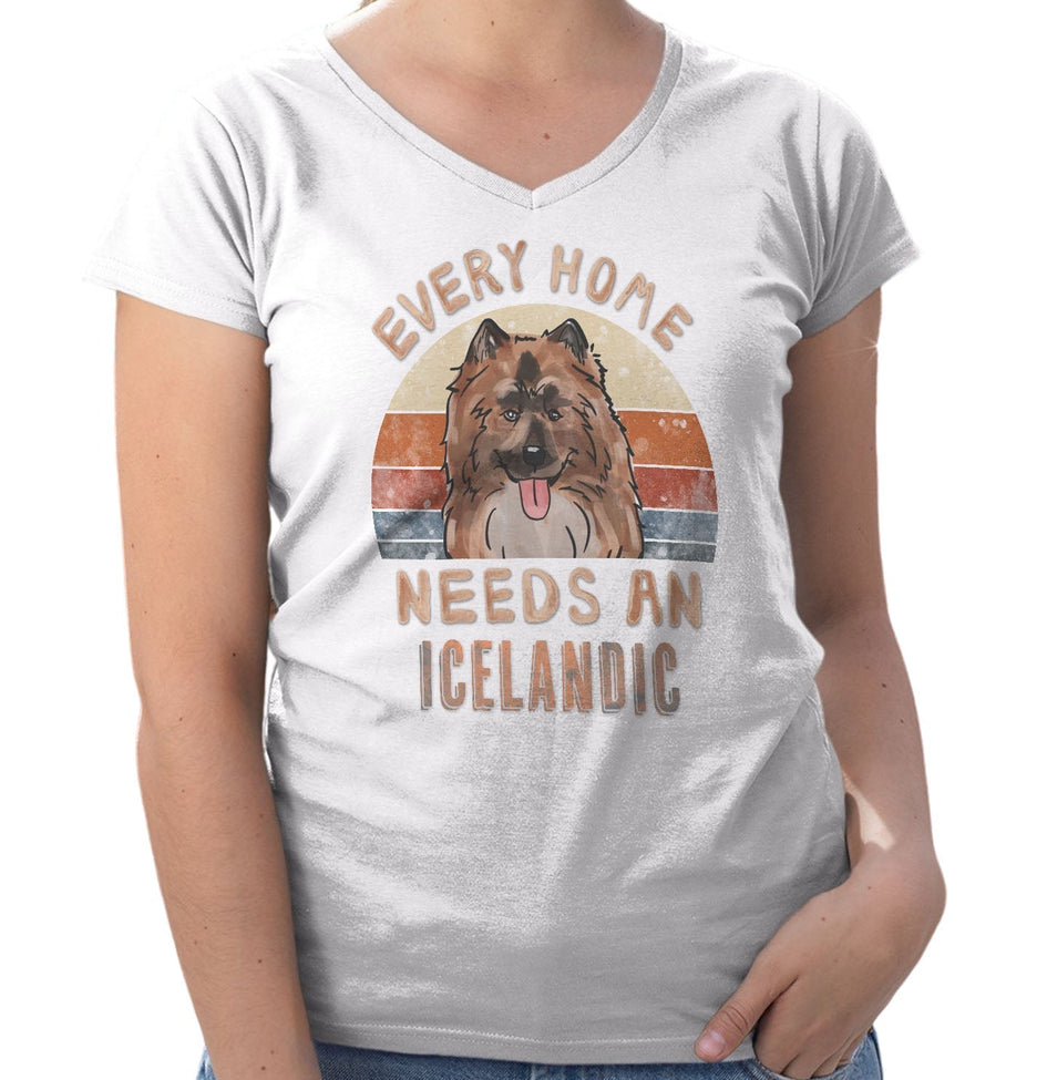 Every Home Needs a Icelandic Sheepdog - Women's V-Neck T-Shirt