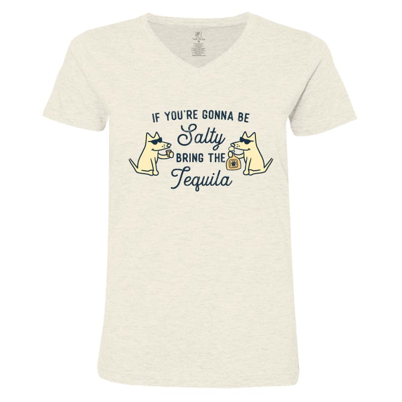 If You're Gonna Be Salty - Ladies T-Shirt V-Neck