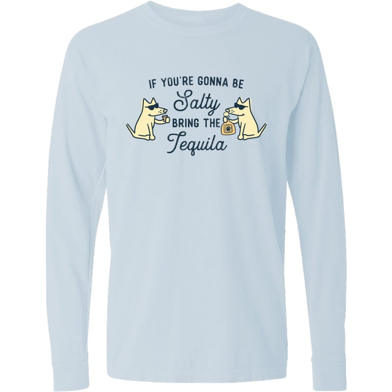 If You're Gonna Be Salty - Classic Long-Sleeve T-Shirt