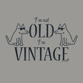 I'm Not Old I'm Vintage - Classic Long-Sleeve T-Shirt