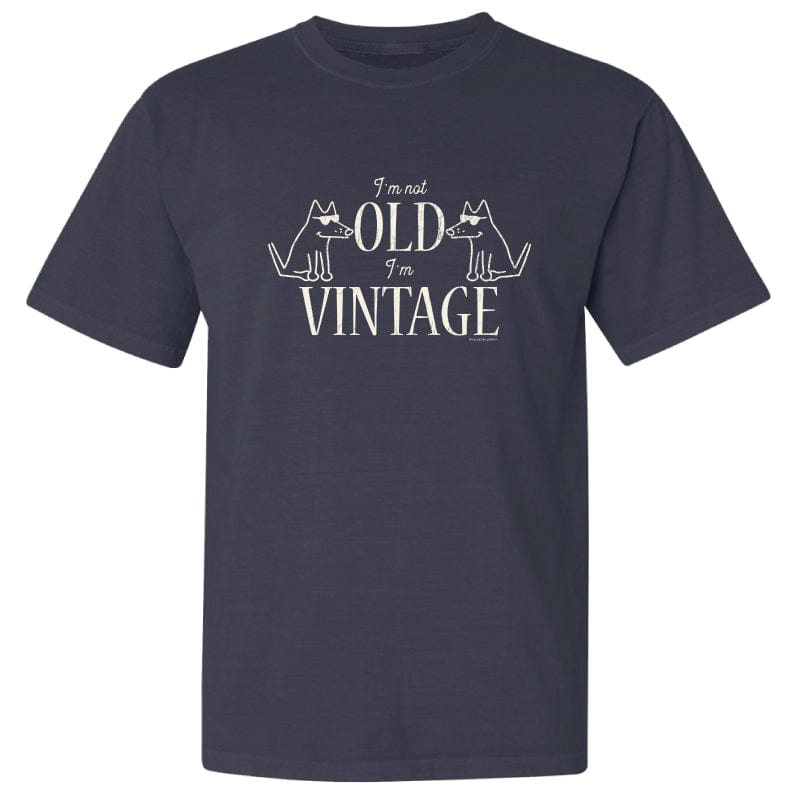 I'm Not Old I'm Vintage - Classic Tee