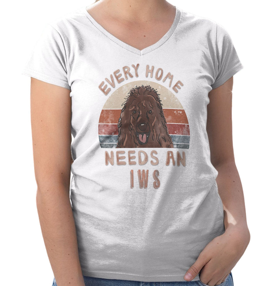 Every Home Needs a Irish Water Spaniel - Women's V-Neck T-Shirt