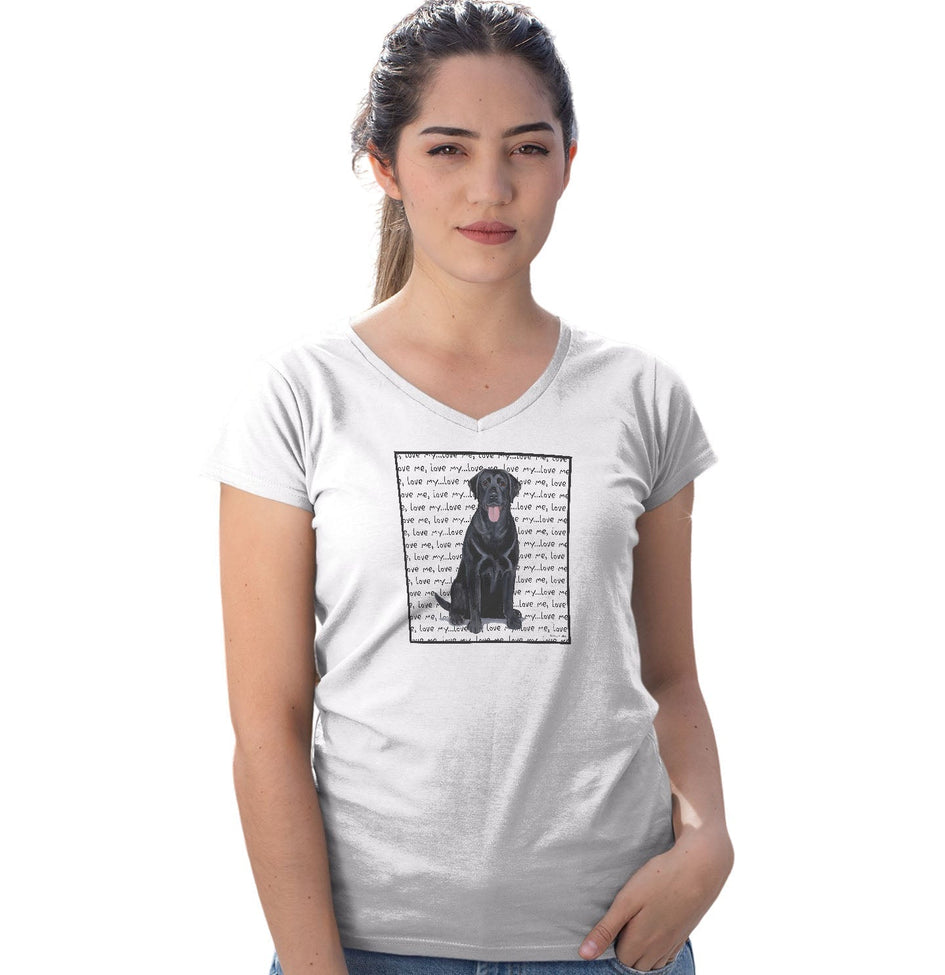 Black Labrador Retriever Love Text - Women's V-Neck T-Shirt