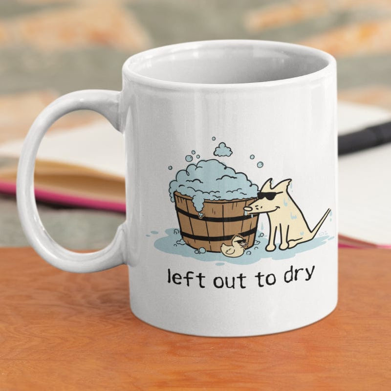 Left Out To Dry - Coffee Mug