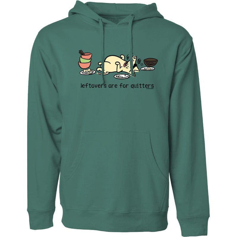 Leftovers Are For Quitters - Sweatshirt Pullover Hoodie