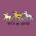 Let's Go Girls! - Classic Tee