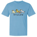 Let's Go Girls! - Classic Tee