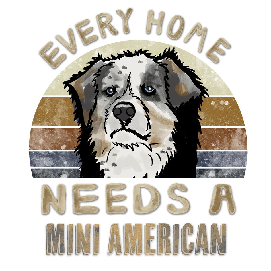 Every Home Needs a Miniature American Shepherd - Women's V-Neck T-Shirt