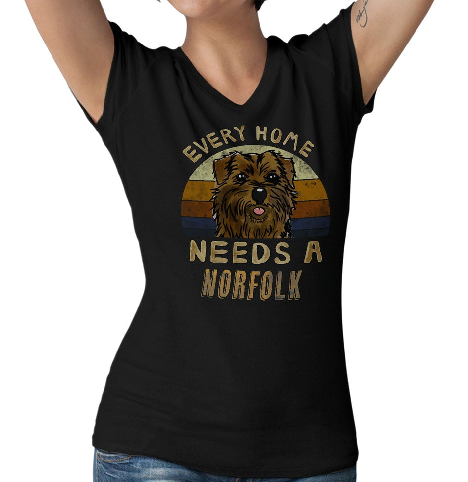 Every Home Needs a Norfolk Terrier - Women's V-Neck T-Shirt