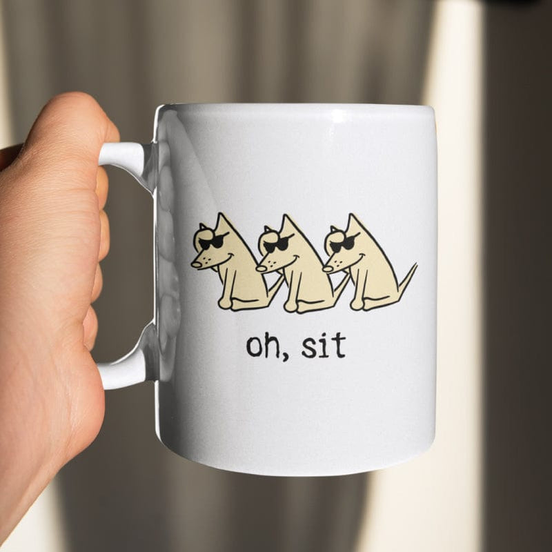 Oh Sit - Coffee Mug