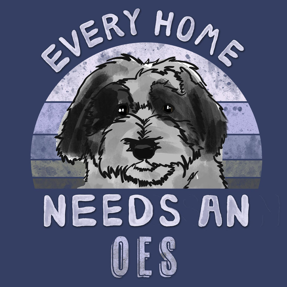 Every Home Needs a Old English Sheepdog - Adult Unisex Crewneck Sweatshirt