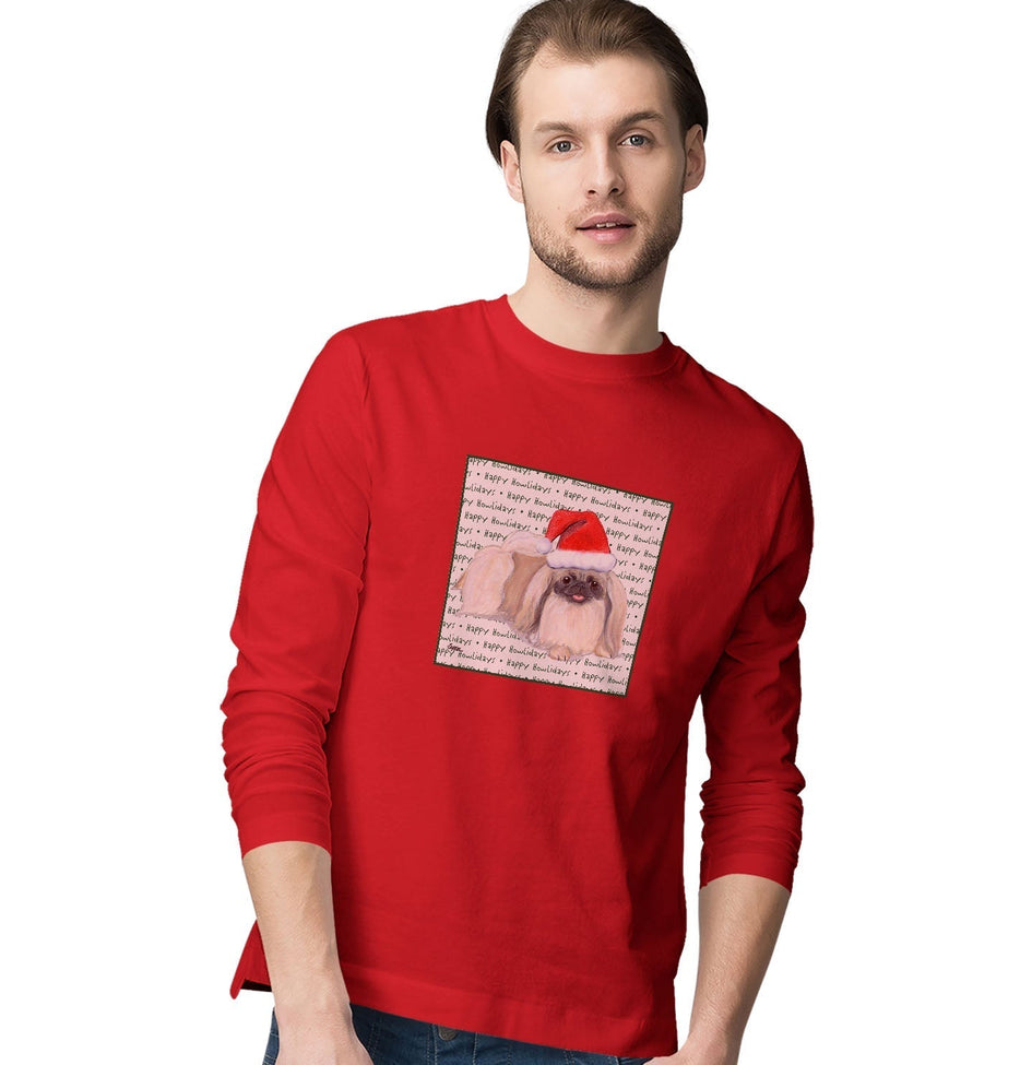 Pekingese Happy Howlidays Text - Adult Unisex Long Sleeve T-Shirt