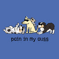 Pain In My Auss - Lightweight Tee