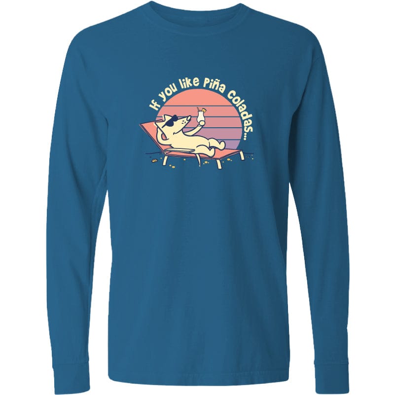 If You Like Pina Coladas - Classic Long-Sleeve T-Shirt