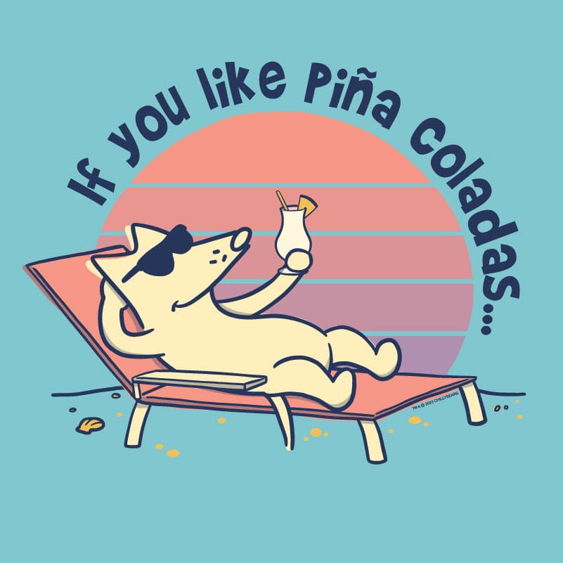 If You Like Pina Coladas - Crewneck Sweatshirt