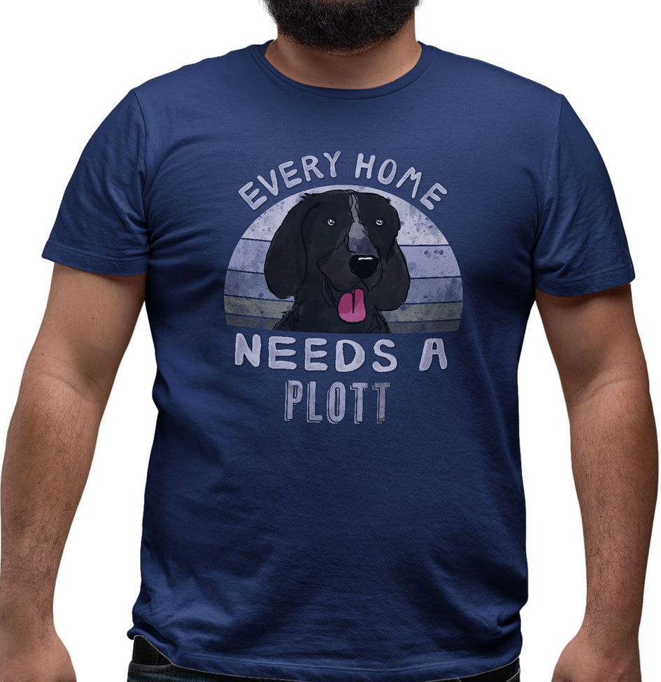 Every Home Needs a Plott Hound - Adult Unisex T-Shirt