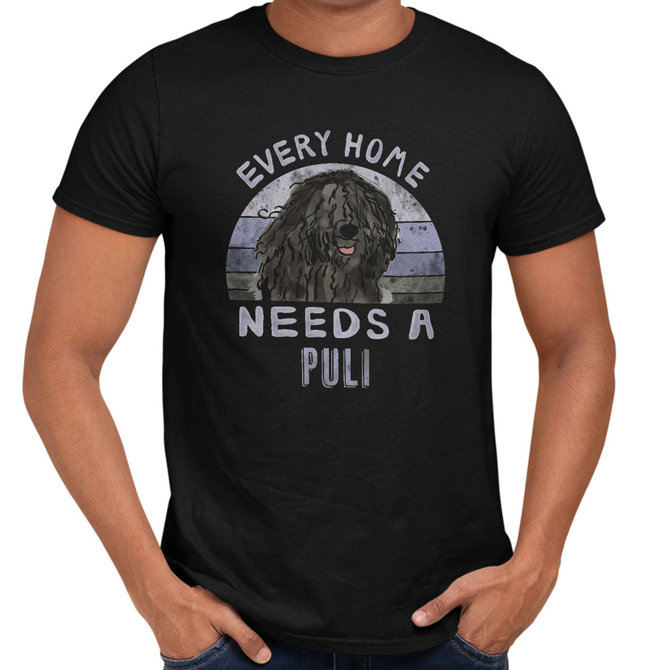 Every Home Needs a Puli - Adult Unisex T-Shirt
