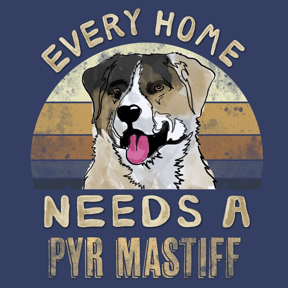 Every Home Needs a Pyrenean Mastiff - Adult Unisex Crewneck Sweatshirt