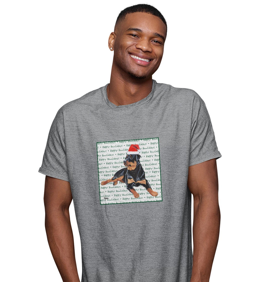 Rottweiler Happy Howlidays Text - Adult Unisex T-Shirt