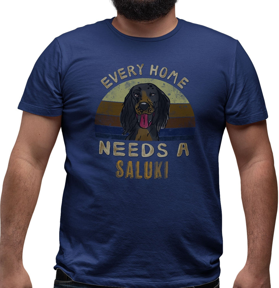 Every Home Needs a Saluki - Adult Unisex T-Shirt