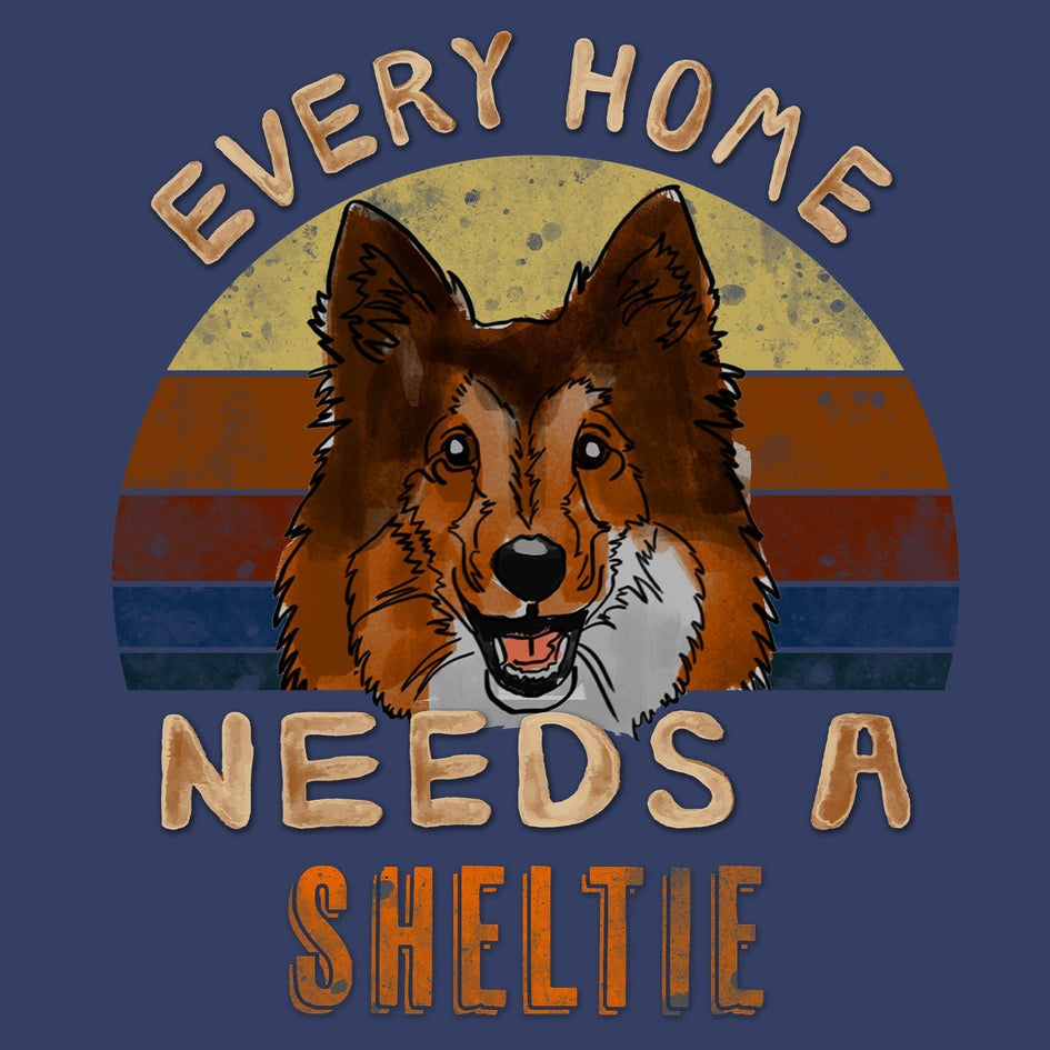 Every Home Needs a Shetland Sheepdog - Adult Unisex Crewneck Sweatshirt