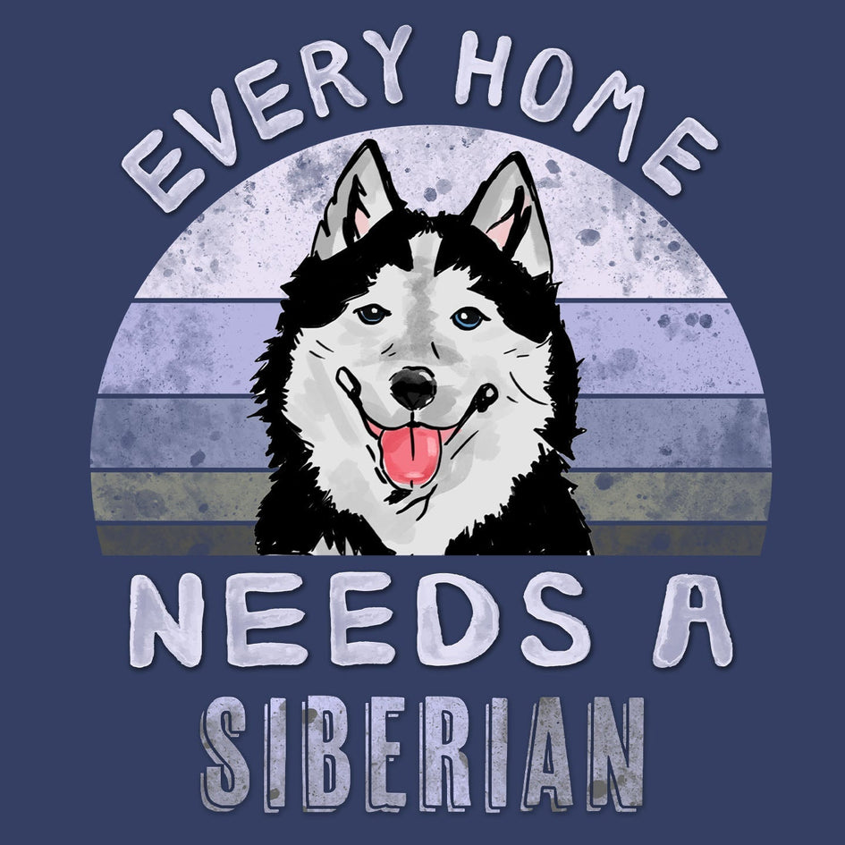 Every Home Needs a Siberian Husky - Adult Unisex Crewneck Sweatshirt