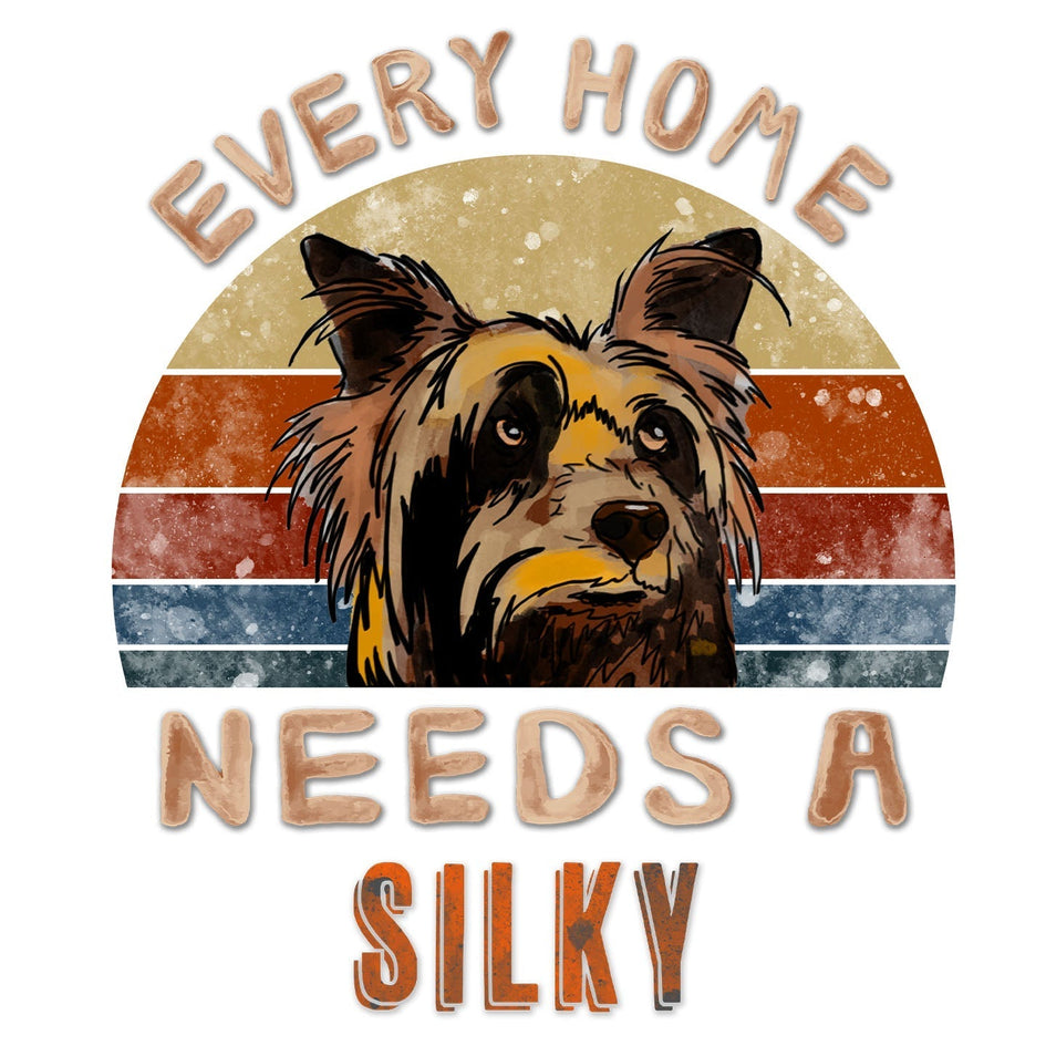 Every Home Needs a Silky Terrier - Women's V-Neck T-Shirt
