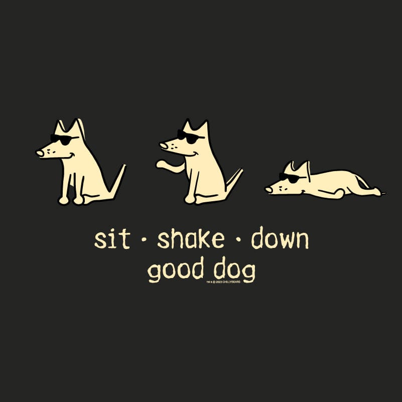 Sit, Shake, Down, Good Dog - Sweatshirt Pullover Hoodie