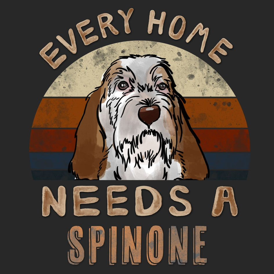 Every Home Needs a Spinone Italiano - Adult Unisex T-Shirt